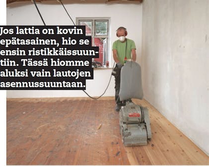 Lattian hiominen asennussuuntaan puulattian hionta